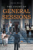 Author Oliver Houck’s New Book, “The Court of General Sessions,” is an Assortment of Tales from the Author's Career as a Prosecutor from Lighter Crimes to Felony Charges