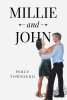 Author Percy Townsend’s New Book, "Millie and John," is the Exciting Sequel to "To Kill a Cat," Following Millie and John’s Search for Their Missing Cousin
