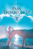 Author Susan Malin-Lee’s New Book, "Pass Through It," is a Series of Faith-Based Poems to Help Guide Readers Towards the Lord & Strengthen Their Relationship with Him