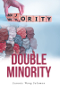 Author Jeannie Wong Salomon’s New Book, "Double Minority," is a Deeply Personal Account of the Author's Experiences with Discrimination as an Asian American and a Woman