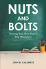 Author John W. Galambos’s New Book, “Nuts and Bolts—Thriving Your First Year in the Classroom,” is a Handy Guide for Those Entering the Profession of Education