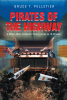 Author Bruce T. Pelletier’s New Book, “Pirates of the Highway: A Million Miles of Modern History Inside an 18-Wheeler” Offers Entertainment and History Lessons