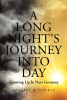 Author Herbert A. Goertz’s New Book, “A Long Night's Journey into Day,” Reveals How the Author Was Indoctrinated by Nazi Propaganda as a Young Boy in 1930s Germany