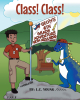 L. C. Young’s Newly Released "Class! Class!: Geoh’s 6th Grade Adventure with Miss Redd" is a Helpful Social Narrative That Explores the Anxieties of a New Experience