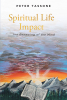 Peter Tassone’s New Book "Spiritual Life Impact: The Renewing of the Mind" is a Thought-Provoking Discussion to Retool One's Thinking of Their Relationship with the Lord