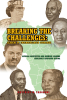Matthieu W Yangambi’s New Book "Breaking the Challenges" is a Powerful Look at the Shortcomings of Current African Leaders and What Can be Done to Correct These Failings