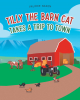 Author Valorie Nason’s New Book, "Tilly the Barn Cat Takes a Trip to Town," is About a Young Girl Who Brings Home a Barn Cat Hoping Her Grandmother Will Keep It as a Pet