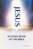 Sharon Byerly’s New Book, "Jesus in Every Book of the Bible," is a Fascinating Examination of Scripture That Identifies and Analyzes Every Appearance of Jesus