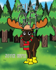 Joyce Heiple’s New Book, "Kolbe's Gift," is a Joyful and Enlightening Children’s Story That Follows a Young Moose as He Learns the Power of Doing Good Deeds