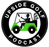 Upside Golf Launches New Podcast Live from a Golf Cart