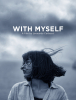 The Movie, "With Myself," is a Finalist in the LGBTQ Section of the Behind Hollywood