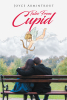 Author Joyce Armintrout’s New Book "Tales from Cupid" Follows Five Couples at Different Stages of Their Relationships, from Falling in Love to Rekindling Their Flame