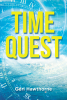 Author Geri Hawthorne’s New Book, "Time Quest," is the Exhilarating Tale of a Woman Whose Time Traveling Rescue Mission Goes Awry, Changing the Course of Her Life Forever