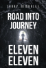 Author Larry NiMarLee’s New Book, “Road into Journey Eleven Eleven,” Tells the Saga of One Man's Journey Along an Unknown Path Promising Enlightening Truths and Knowledge