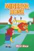 Author Mitzi Alvar’s New Book, "Minerva Rose," is a Thrilling Tale That Centers Around a Young Girl Who Must Face Her Fears as She Starts Her First Day of School