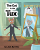 Author Jack Barrette’s New Book, "The Cat in the Tux," is a Sweet Story Following the Adventures of a Young Feline Asked to Serve as a Ring Bearer in His Uncle’s Wedding