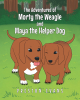 Author Preston Evans’s New Book "The Adventures of Morty the Weagle and Maya the Helper Dog" is a Collection of Imaginative Children’s Short Stories