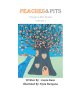 Cascia Kane’s Newly Released "Peaches & Pits: Unique Little Beasts: Volume 1" is a Celebration of Diversity and the Unique Gifts We All Carry