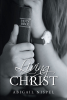 Abigail Nispel’s Newly Released "Living for Christ" is an Engaging Message of God’s Connection to Each of Us