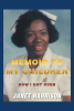 Janet Harrison’s Newly Released "Memoir to My Children: How I Got Over" is a Nostalgic Look Back on Life’s Challenges and Blessings