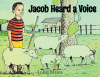 Lukas Maina’s Newly Released "Jacob Heard a Voice" Shares an Important Lesson Regarding Work Ethic and Faith for Young Readers