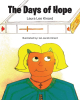 Laura Lee Kinard’s Newly Released "The Days of Hope" is a Sweet Tale of a Young Girl Who Finds Comfort Through Prayer