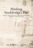 Maria L. Carr’s New Book, "Marking Stockbridge's Past," is a Riveting Look at the Many Monuments That Populate the Town of Stockbridge and Their Individual Histories