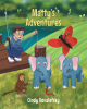 Author Cindy Kovalefsky’s New Book, "Matty’s Adventures," is a Charming Children’s Story About a Little Boy Worm Who Lives Underground with His Family