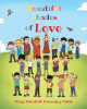 Author Mary Elizabeth Browning Fallis’s New Book, "Beautiful Shades of Love," is an Adorable Story to Help Impart Lessons of Tolerance and Acceptance of Others