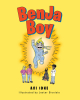 Author Avi Idhe’s New Book, "BenJa Boy," is an Adorable Tale of a Baby Who Finds He Can do Advanced Tasks After Being Given a Very Special Gift by His Uncle