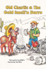 Author Jacqueline Joyce Dubois’s New Book, "Old Charlie and The Gold Smell’n Burro," is a Delightful Children’s Story About an Old Prospector and a Loveable Donkey