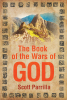 Author Scott Parrilla’s New Book, "The Book of the Wars of God," is a Riveting Adventure Following a Group of Archaeologists in the Wake of an Extraordinary Discovery