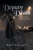 Author Barty Bartlett’s Book, "Deputy Death: Memoirs of a Retired Law Enforcement Officer Collision Reconstructionist," Shares His Passion and Pain of Being an Officer