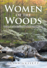Susan Gullett’s Newly Released "Women of the Woods" is an Exciting Memoir That Celebrates the Exhilaration of the Hunt