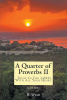 B. Wyatt’s Newly Released “Quarter of Proverbs II: Trust In The LORD With All Your Heart: Second Edition” is an Engaging Resource for Daily Faith Practices