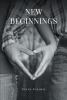 Author Cindy Agelwei’s New Book, "New Beginnings," is the Story of Jenna and the New Life That She Makes for Herself