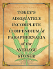 Author Jason R Anthony’s New Book, "Tokey's Adequately Incomplete Compendium of Paraphernalia of the Average Stoner," is an Educational Guide for Beginners on Cannabis