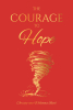 Author Christy-ana Williams-Rutil New Book, “The Courage to Hope,” is the Story of a Young Woman’s Struggle and How She’s Overcome Life’s Challenges