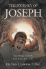Author Dr. Stan L. Lawton, D.Div.’s New Book, “THE JOURNEY OF JOSEPH,” Explores the Biblical Life and Times of Joseph and How He Overcame His Tests Put Forth by God