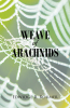 Author Edwidge B. Roumer’s New Book, "Weave of Arachnids," is a Realistic Fiction That Depicts the Dysfunction of a Family and the Ensuing Drastic Psychological Effects
