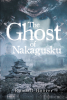 Author Randall Hoover’s New Book, "The Ghost of Nakagusku," is a Spellbinding Drama Following a US Marine Navigating an Extraordinarily Eventful Deployment on Okinawa
