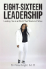 Dr. Nina Knight, Ed. D’s Newly Released “Eight-Sixteen Leadership: Leading You in a World That Wants to Follow” is a Motivating Self-Help Work