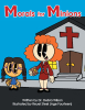 Dr. Debra Wilson’s Newly Released "Morals for Minions" is a Collection of Empowering Lessons on Key Moral Issues for Juvenile Readers