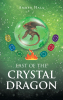 Author Amber Hall’s New Book, "Last of the Crystal Dragon," Follows a Young Woman and Her Dragon Companion as They Quest to Help to Free Her Kingdom from Tyrannical Rule