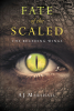 Author AJ Marshall’s New Book, “Fate of the Scaled: The Receding Wings,” Follows Two Adventurers as They Work to Find a Way to Extend Human Life, as Ordered by Their King