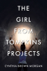 Author Cynthia Brown Morgan’s New Book, "The Girl from Tompkins Projects," Explores the Author's Struggles Throughout Life and How She Persevered Through It All