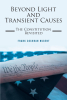 Author Frank Cochran Nugent’s New Book, “Beyond Light and Transient Causes,” Explores the Original Intentions of the Founding Fathers and the Constitution