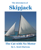 Author L. Scott Martens’ New Book, “The Adventures of SKIPJACK: The Cat with No Motor,” Follows a Lost Kitten Who Must Find His Way Back to His Friend, Capt. Carl