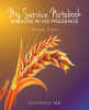 Author Courage MB’s New Book, “My Service Notebook: Walking In His Presence,” is a Spiritual Read Meant to Guide Believers to Walk with Christ