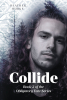 Author Heather Burke’s New Book, "Collide: Book 2 of the Obligatory Fate Series," Follows a Couple Who Must Protect Their Baby Samuel from the Forces of Evil